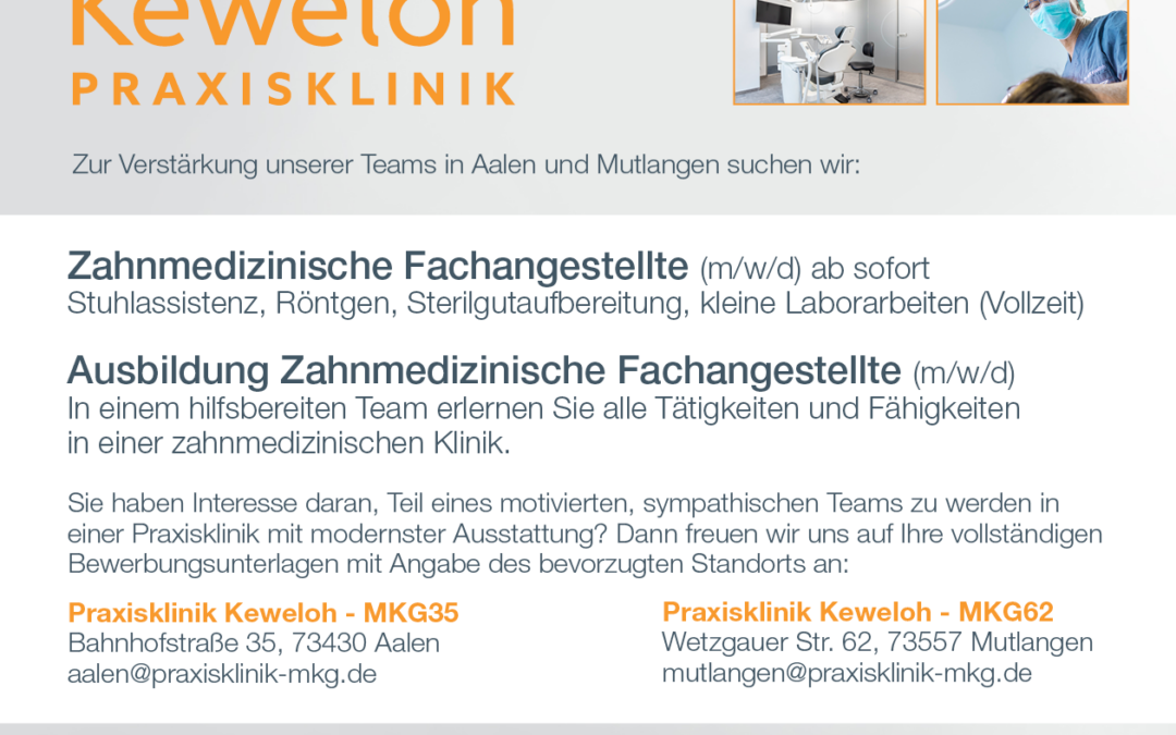 Stellen: Zahnmedizinische Fachangestellte (m/w/d) in Mutlangen und Aalen